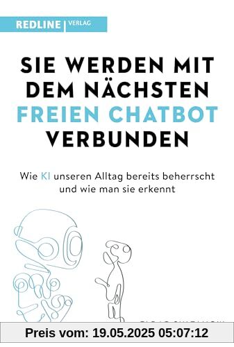 Sie werden mit dem nächsten freien Chatbot verbunden: Wie KI unseren Alltag bereits beherrscht und wie man sie erkennt Sie werden mit dem nächsten freien Chatbot verbunden: Wie KI unseren Alltag bereits beherrscht und wie man sie erkennt