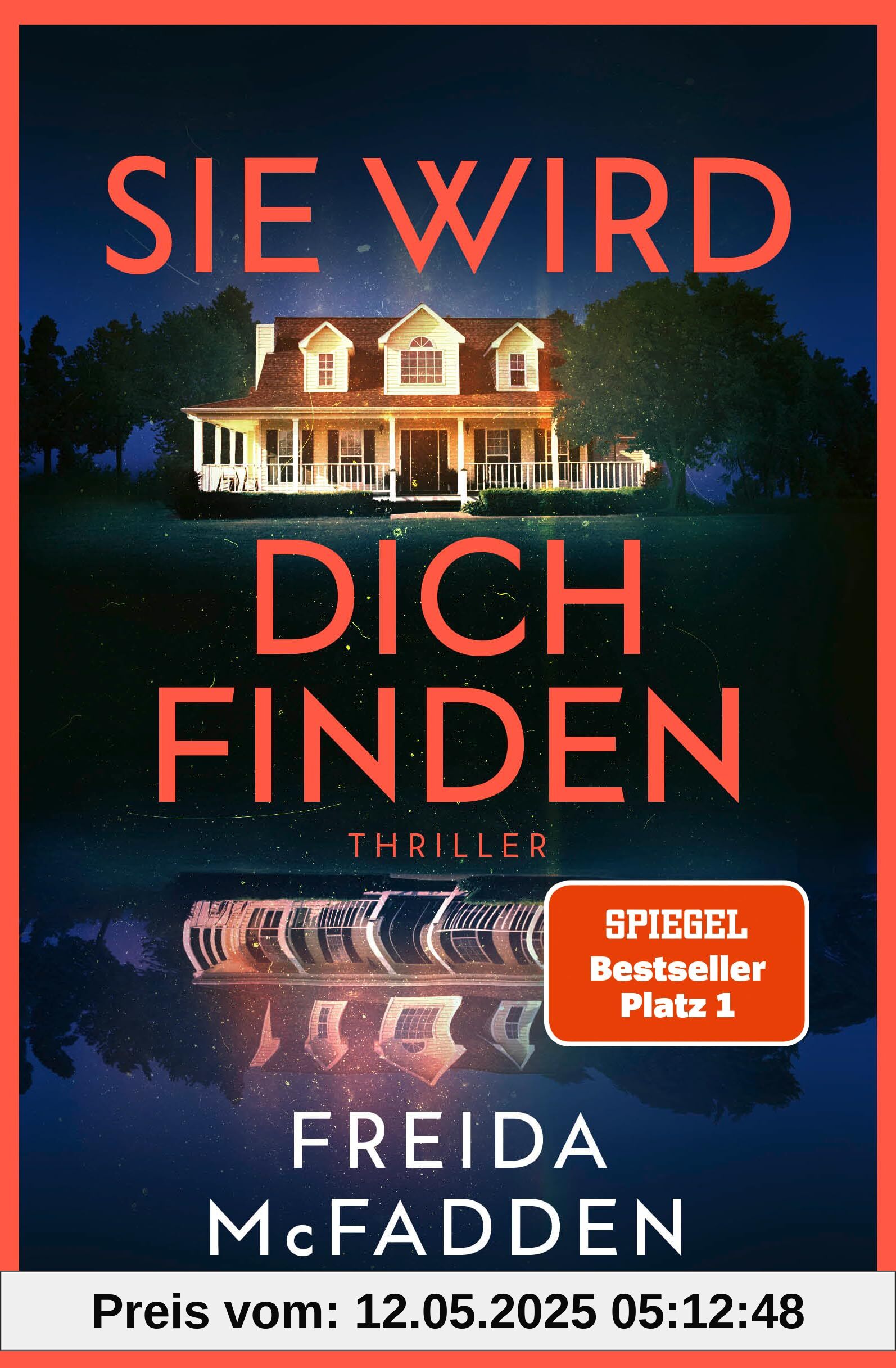 Sie wird dich finden: Thriller – Der packende Höhepunkt der Bestseller-Reihe, die schlaflose Nächte garantiert (The Housemaid, Band 3)