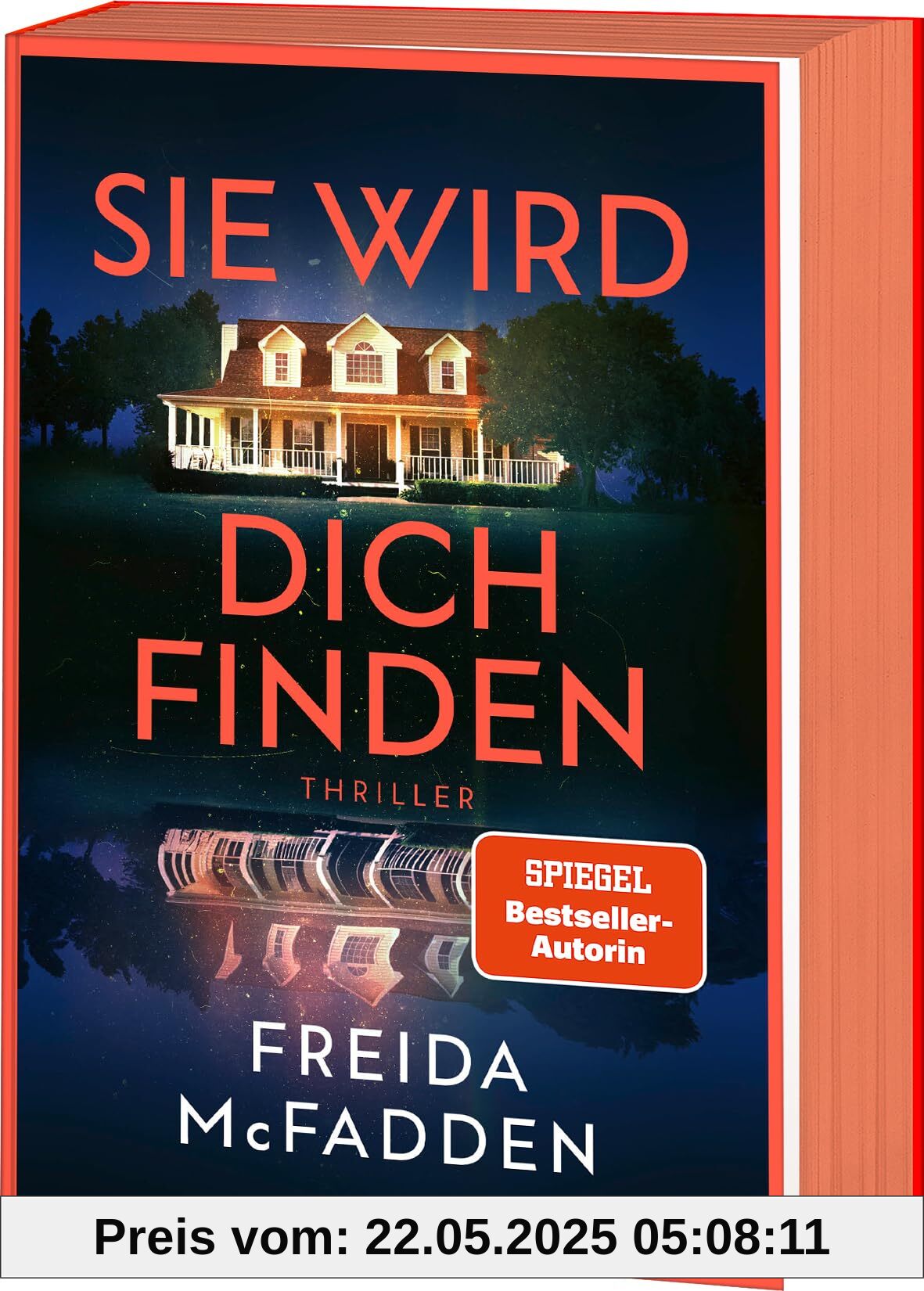 Sie wird dich finden: Thriller – Der packende Höhepunkt der Bestseller-Reihe, die schlaflose Nächte garantiert - Mit farbig gestaltetem Buchschnitt - ... Erstauflage der gedruckten Ausgabe Sie wird dich finden: Thriller – Der packende Höhepunkt der Bestseller-Reihe, die schlaflose Nächte garantiert - Mit farbig gestaltetem Buchschnitt - ... Erstauflage der gedruckten Ausgabe