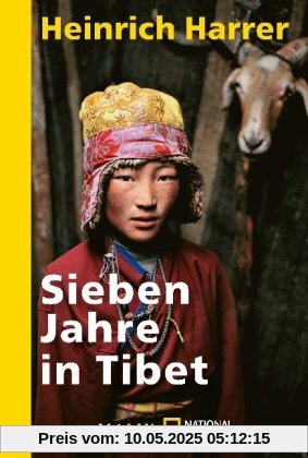 Sieben Jahre in Tibet: Mit Heinrich Harrers Rede vor der Royal Geographical Society