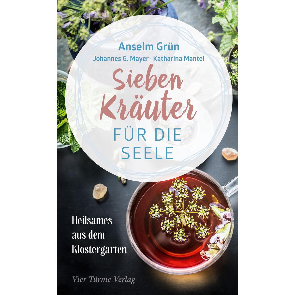Sieben Kräuter für die Seele von Vier Tuerme GmbH