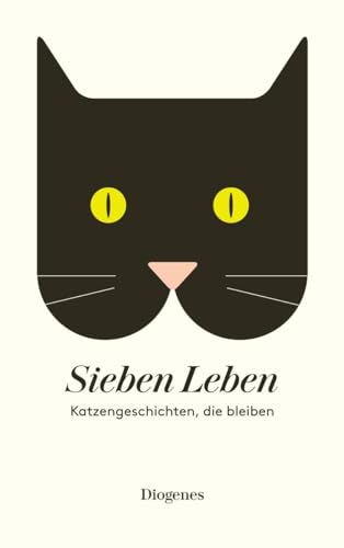 Sieben Leben: Katzengeschichten, die bleiben (detebe)