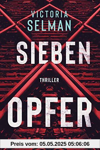 Sieben Opfer: Thriller - Ein Fall für Ziba MacKenzie 1