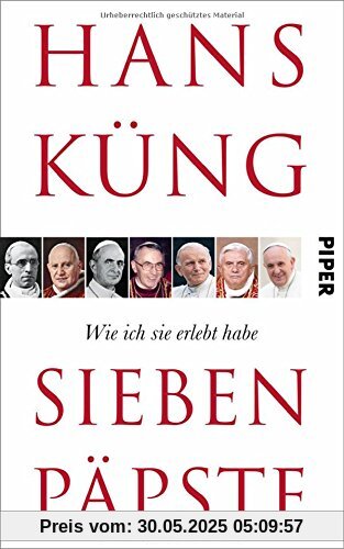 Sieben Päpste: Wie ich sie erlebt habe Sieben Päpste: Wie ich sie erlebt habe