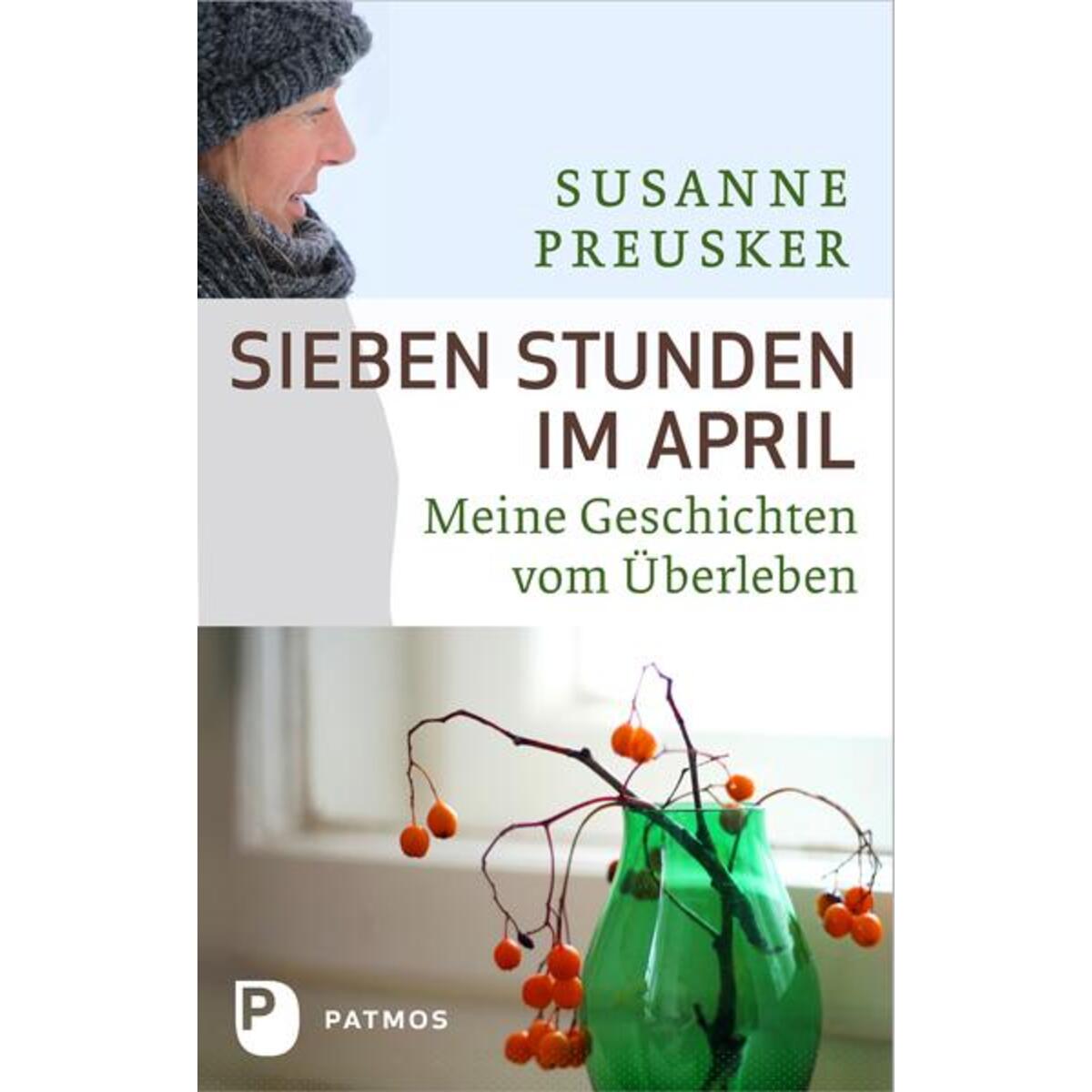 Sieben Stunden im April von Patmos-Verlag