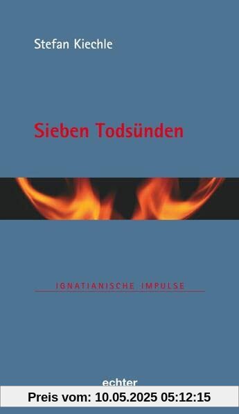 Sieben Todsünden (Ignatianische Impulse, Bd. 96)