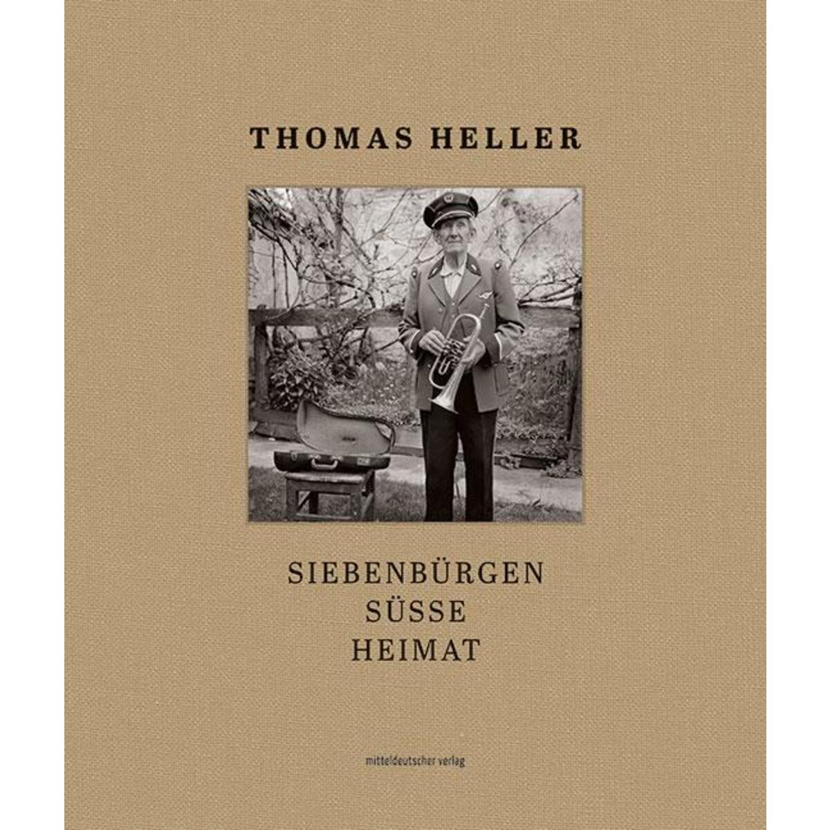 Siebenbürgen süsse Heimat von Mitteldeutscher Verlag