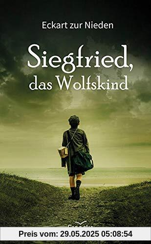 Siegfried, das Wolfskind