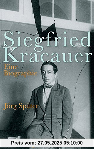 Siegfried Kracauer: Eine Biographie