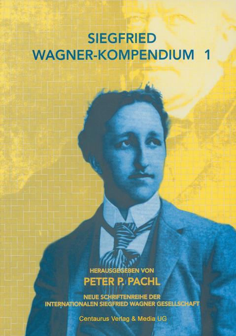 Siegfried Wagner-Kompendium I von Centaurus Verlag & Media