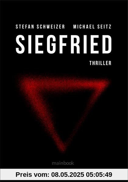 Siegfried: Polit-Thriller (Wagner Trilogie: Polit-Thriller)