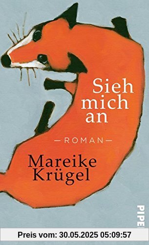 Sieh mich an: Roman