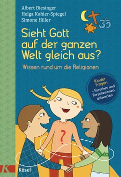 Sieht Gott auf der ganzen Welt gleich aus? (eBook, ePUB) von Kösel-Verlag