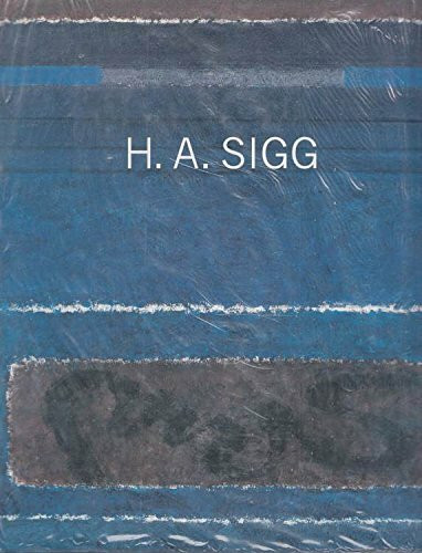 Sigg, Hermann Alfred: Monographie Sigg, Hermann Alfred: Monographie