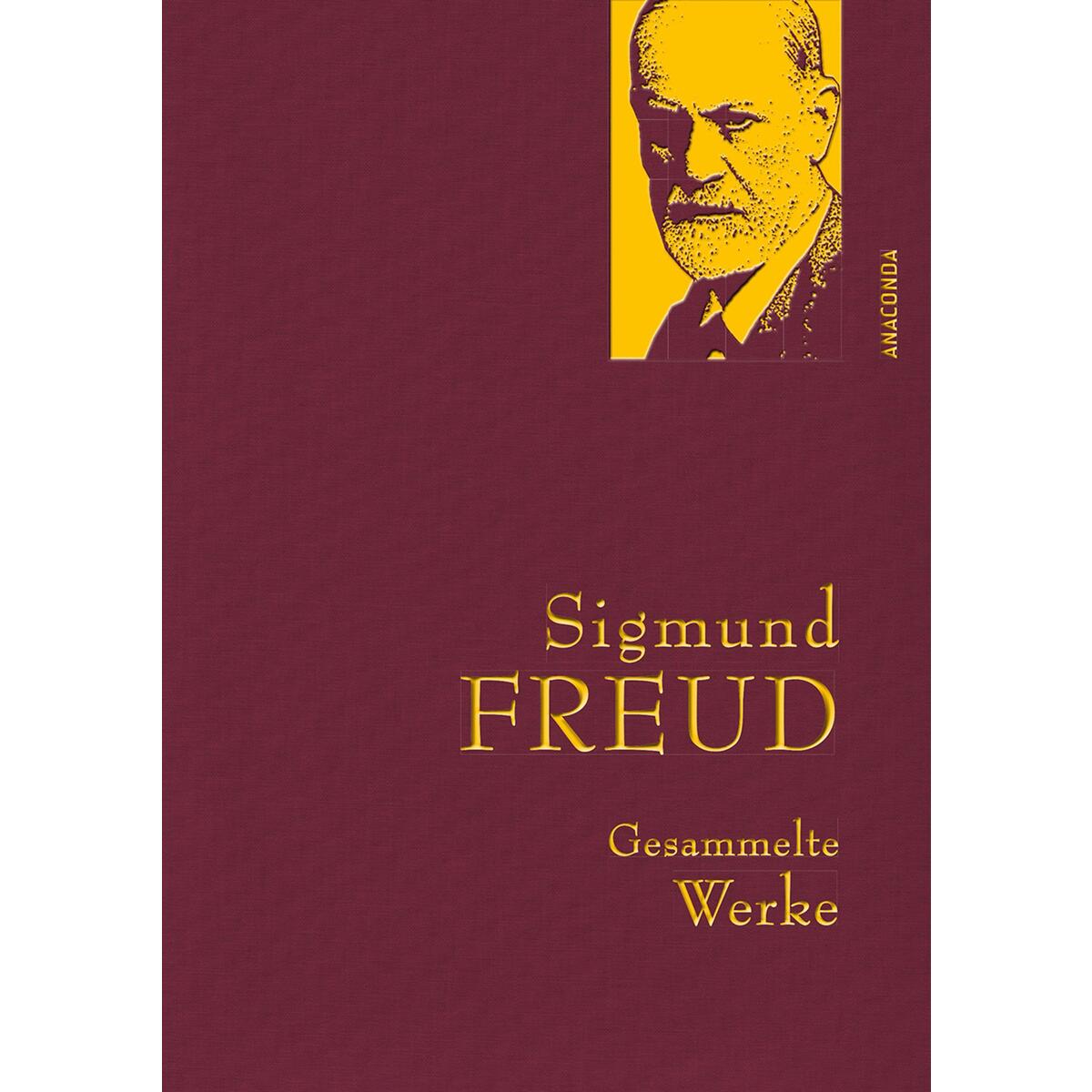 Sigmund Freud - Gesammelte Werke Sigmund Freud - Gesammelte Werke von Anaconda Verlag