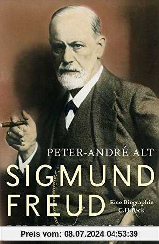 Sigmund Freud: Der Arzt der Moderne