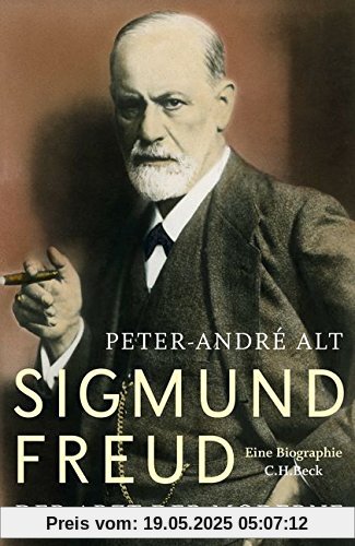 Sigmund Freud: Der Arzt der Moderne