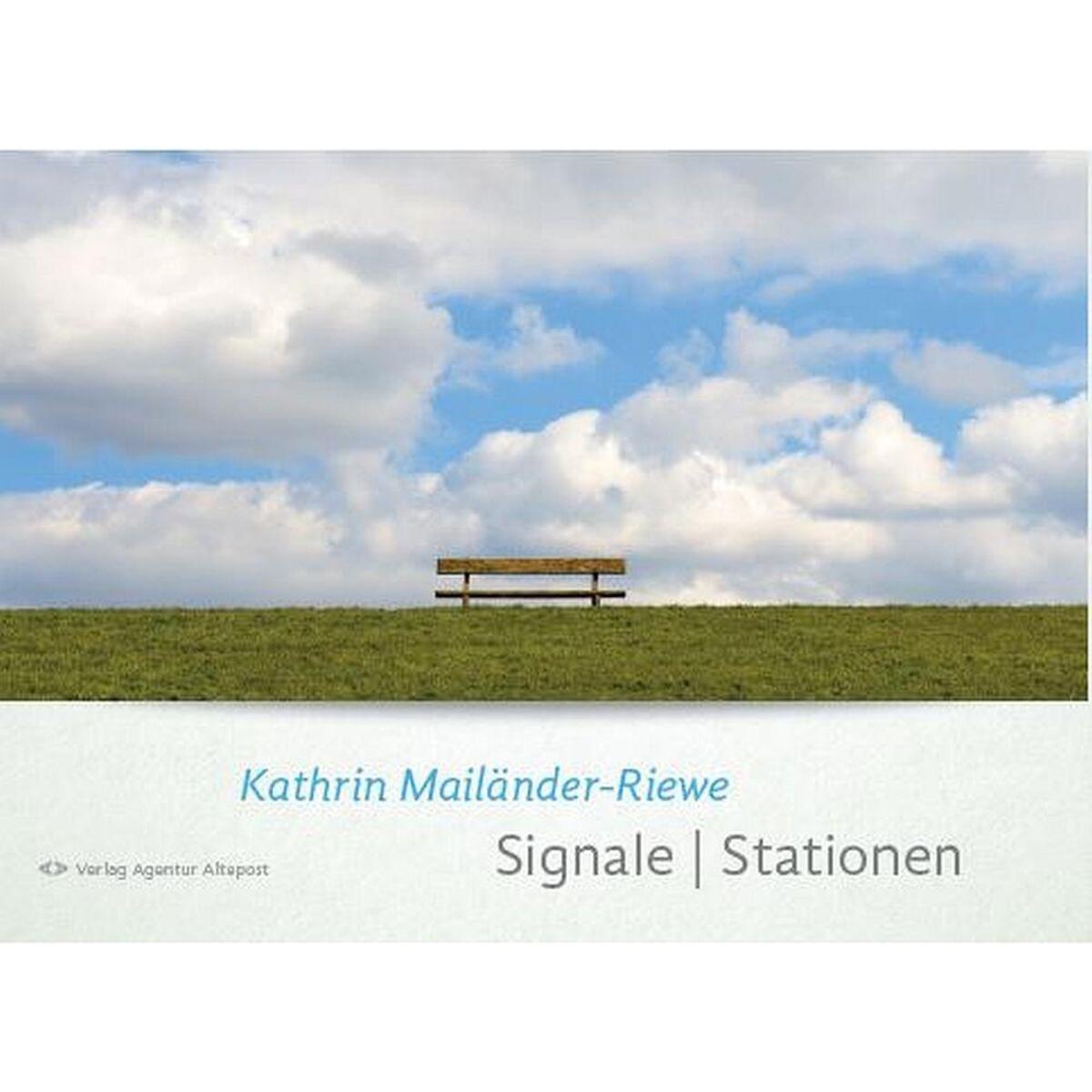 Signale.Stationen Signale.Stationen von Verlag Agentur Altepost