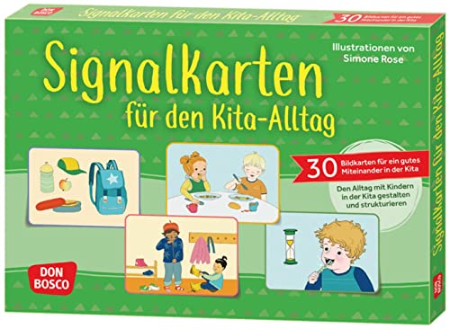 Signalkarten für den Kita-Alltag: 30 Bildkarten für ein gutes Miteinander. Mit Bildern Kita-Regeln für Kinder ab 3 Jahren klar kommunizieren und die ... in der Kita gestalten und strukturieren) von Don Bosco