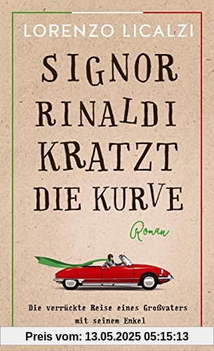 Signor Rinaldi kratzt die Kurve: Roman