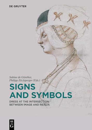 Signs and Symbols: Dress at the Intersection between Image and Realia Signs and Symbols: Dress at the Intersection between Image and Realia