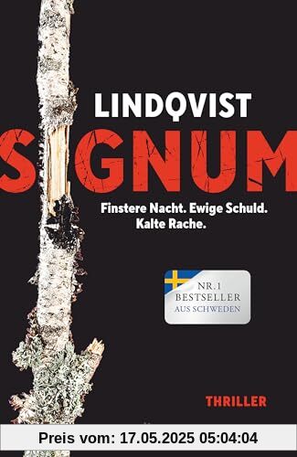 Signum: Finstere Nacht. Ewige Schuld. Kalte Rache. Thriller | Die Spannungssensation aus Schweden wird fortgesetzt: hart, atemberaubend, düster! (Die Mittsommer-Trilogie, Band 2)