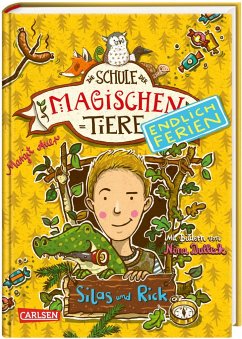 Silas und Rick / Die Schule der magischen Tiere - Endlich Ferien Bd.2 von Carlsen