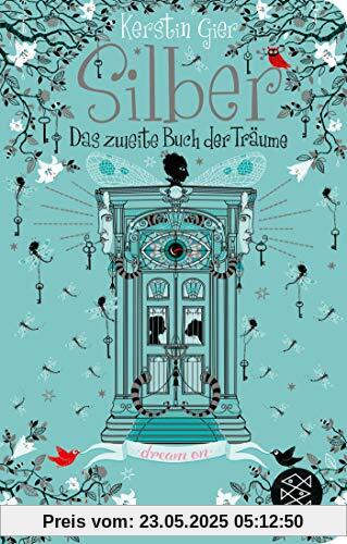 Silber - Das zweite Buch der Träume: Roman (Silber-Trilogie)