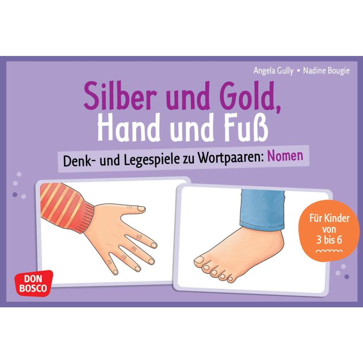 Silber und Gold, Hand und Fuß Silber und Gold, Hand und Fuß von Don Bosco Medien GmbH