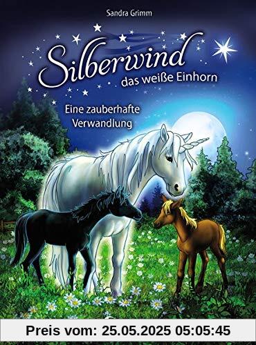 Silberwind, das weiße Einhorn - Eine zauberhafte Verwandlung: für Mädchen ab 7 Jahre Silberwind, das weiße Einhorn - Eine zauberhafte Verwandlung: für Mädchen ab 7 Jahre