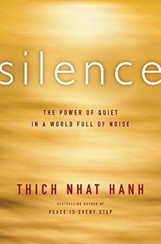 Silence: A Guide to Harnessing Your Most Powerful Inner Resource Through Mindfulness Technique... Silence: A Guide to Harnessing Your Most Powerful Inner Resource Through Mindfulness Technique...