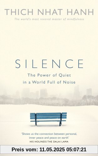 Silence: The Power of Quiet in a World Full of Noise