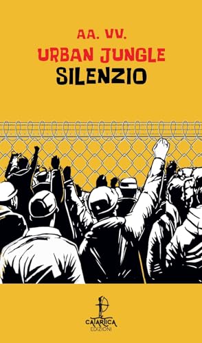 Silenzio (Urban Jungle) von Catartica Edizioni