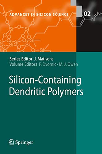 Silicon-Containing Dendritic Polymers (Advances in Silicon Science, 2, Band 2) von Springer