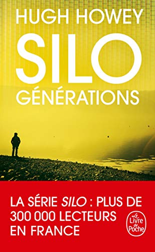 Silo : Générations (Silo, Tome 3) von Le Livre de Poche