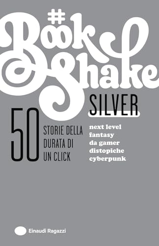 Silver (#Bookshake) von Einaudi Ragazzi