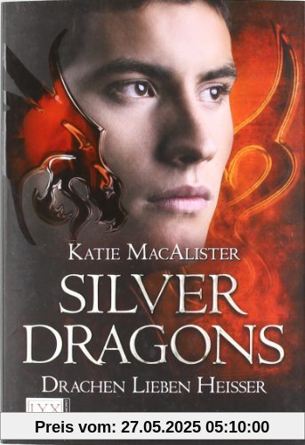 Silver Dragons: Drachen lieben heißer Silver Dragons: Drachen lieben heißer