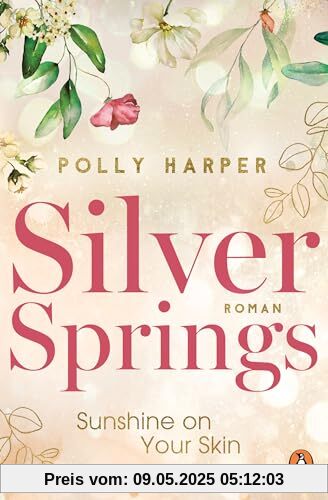 Silver Springs. Sunshine on Your Skin: Roman (Montana-Love-Reihe, Band 1)