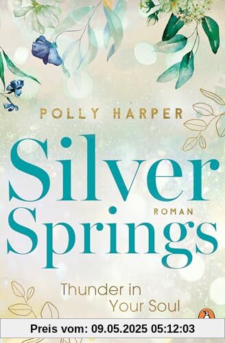 Silver Springs. Thunder in Your Soul: Roman (Montana-Love-Reihe, Band 2)