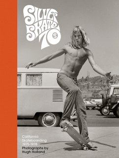 Silver. Skate. Seventies. von Abrams & Chronicle / Chronicle Chroma