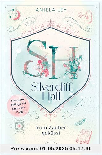 Silvercliff Hall – Vom Zauber geküsst: Light-Academia-Romantasy mit charmantem Oxford-Setting | Wunderschön veredelt und mit Character Card in limitierter Auflage (Die Silvercliff-Hall-Reihe, Band 1)
