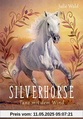 Silverhorse 1: Tanz mit dem Wind