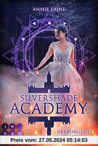 Silvershade Academy 1: Verborgenes Schicksal: Romantasy über gefährliche Gefühle zu einem dämonischen Bad Boy - magischer Akademie-Liebesroman (1)
