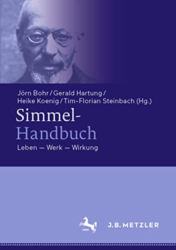 Simmel-Handbuch: Leben – Werk – Wirkung von J.B. Metzler
