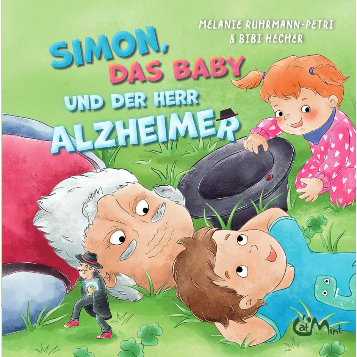 Simon, das Baby und der Herr Alzheimer von CatMint Verlag