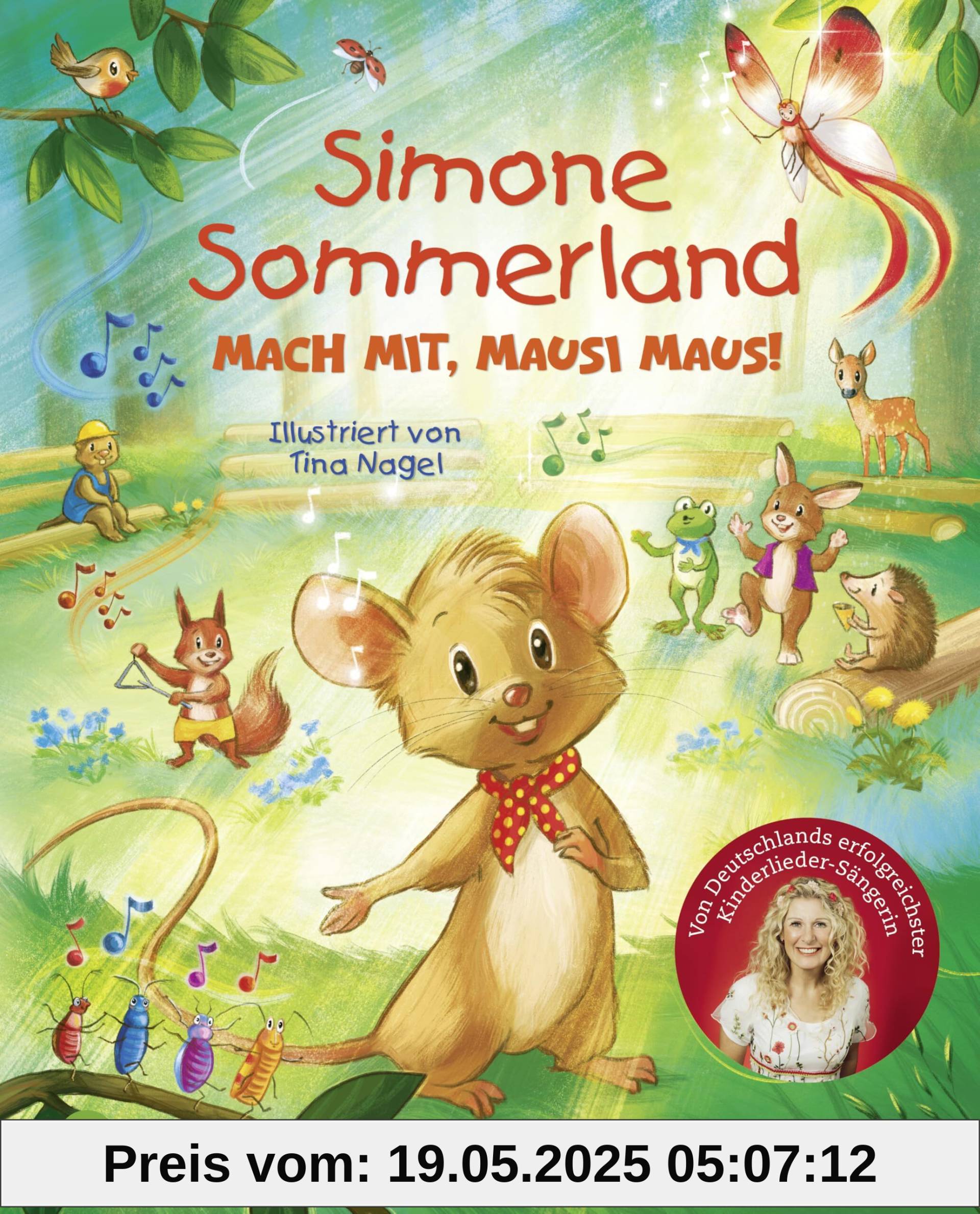 Simone Sommerland. Mach mit, Mausi Maus!: Das erste Bilderbuch der Erfolgssängerin | Mit kurzen Gesangsübungen zum Mitmachen | Wichtige Botschaft: Jedes Kind kann Musik machen Simone Sommerland. Mach mit, Mausi Maus!: Das erste Bilderbuch der Erfolgssängerin | Mit kurzen Gesangsübungen zum Mitmachen | Wichtige Botschaft: Jedes Kind kann Musik machen