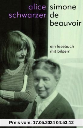 Simone de Beauvoir - Ein Lesebuch mit Bildern