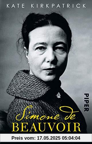 Simone de Beauvoir: Ein modernes Leben | Die erste umfassende Biografie über die große Philosophin Simone de Beauvoir: Ein modernes Leben | Die erste umfassende Biografie über die große Philosophin