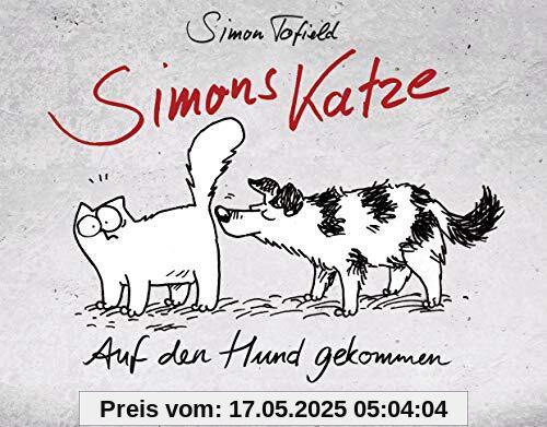 Simons Katze - Auf den Hund gekommen