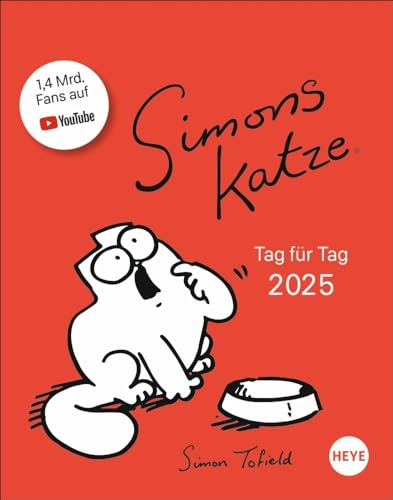 Simons Katze Tagesabreißkalender 2025: Abreiß-Kalender für alle Simons Cat-Fans. Tischkalender 2025 mit lustigen Episoden aus dem typischen Alltag von ... zum Aufhängen. (Tagesabreißkalender Heye) von Heye